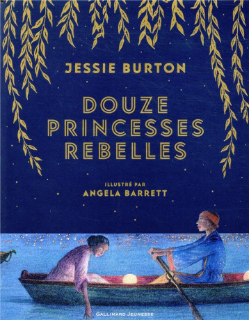 DOUZE PRINCESSES REBELLES - BURTON/BARRETT - GALLIMARD