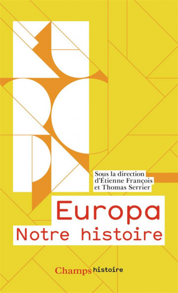 EUROPA, NOTRE HISTOIRE - COLLECTIF - FLAMMARION