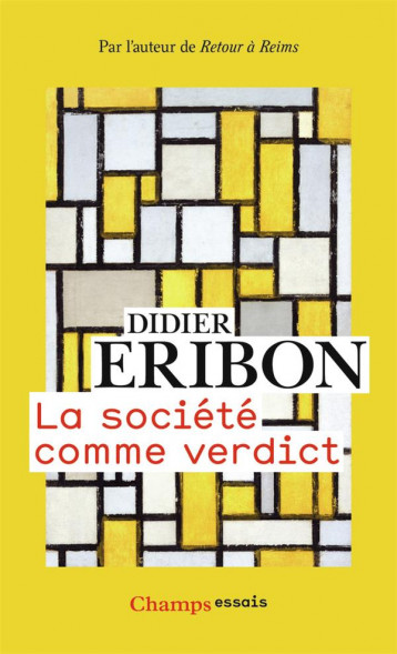 LA SOCIETE COMME VERDICT - ERIBON DIDIER - FLAMMARION
