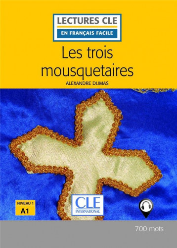 LES 3 MOUSQUETAIRES FLE LECTURE 2E EDITION - DUMAS (PERE) A. - CLE international