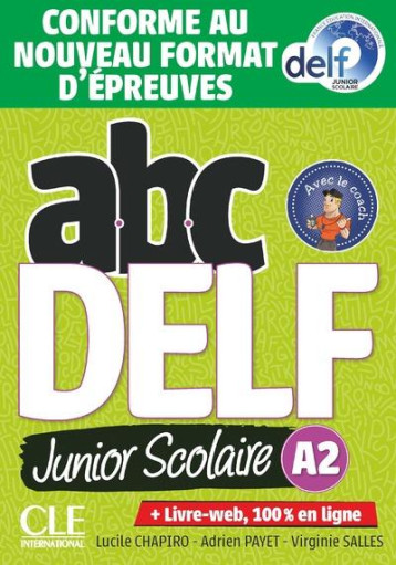 ABC DELF : FLE : JUNIOR SCOLAIRE : NIVEAU A2 + LIVRET + CD (EDITION 2022) - CHAPIRO/PAYET/SALLES - NC