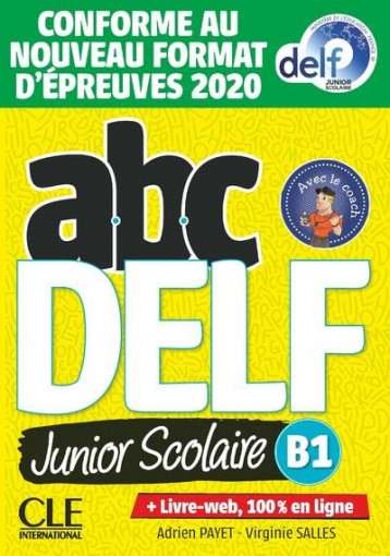 ABC DELF : FLE  -  JUNIOR SCOLAIRE  -  NIVEAU B1 (EDITION 2021) - PAYET/SALLES - NC