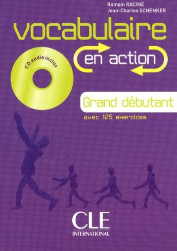 VOCABULAIRE EN ACTION  -  GRAND DEBUTANT AVEC 125 EXERCICES - RACINE/SCHENKER - NATHAN