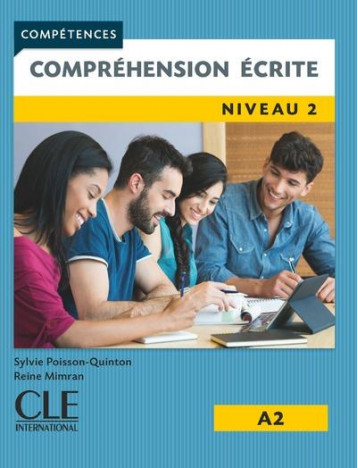 FLE  -  COMPREHENSION ECRITE  -  NIVEAU 2  -  A2 (EDITION 2018) - POISSON-QUINTON - NC