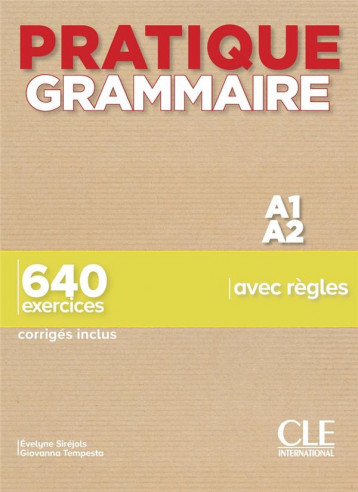 PRATIQUE GRAMMAIRE PAR LES EXERCICES - NIVEAU 1 - SIREJOLS/TEMPESTA - NC