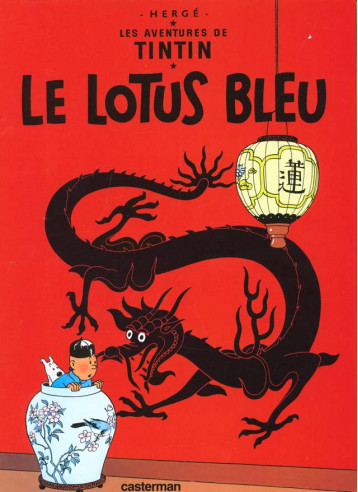 LES AVENTURES DE TINTIN TOME 5 : LE LOTUS BLEU - HERGE - CASTERMAN