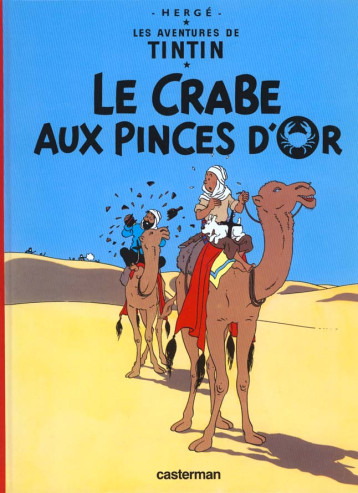 LES AVENTURES DE TINTIN TOME 9 : LE CRABE AUX PINCES D'OR - HERGE - CASTERMAN