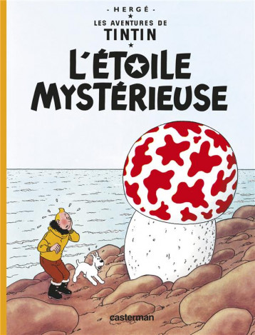 LES AVENTURES DE TINTIN TOME 10 : L'ETOILE MYSTERIEUSE - HERGE - CASTERMAN