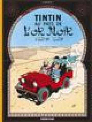 LES AVENTURES DE TINTIN TOME 15 : AU PAYS DE L'OR NOIR - HERGE - CASTERMAN