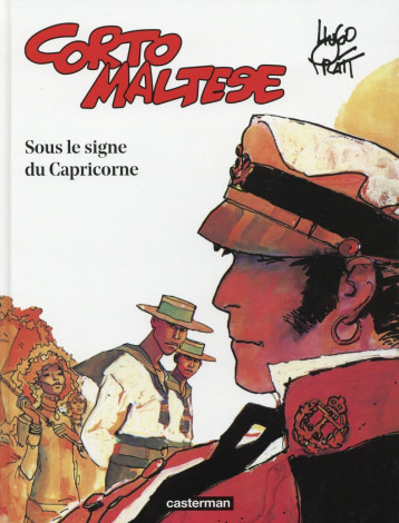 CORTO MALTESE TOME 2 : SOUS LE SIGNE DU CAPRICORNE - PRATT - Casterman