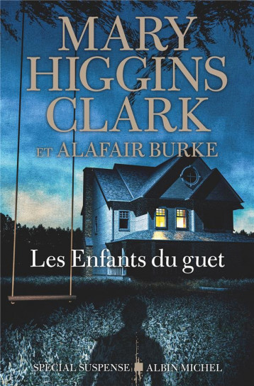 LES ENFANTS DU GUET - HIGGINS CLARK/BURKE - ALBIN MICHEL