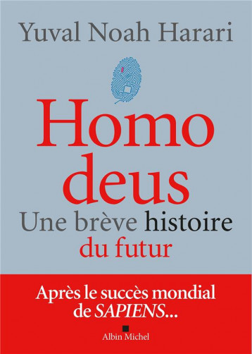 HOMO DEUS (EDITION 2022) : UNE BREVE HISTOIRE DU FUTUR - HARARI YUVAL NOAH - ALBIN MICHEL