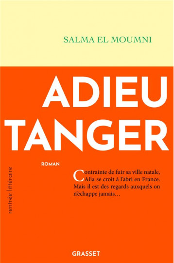 ADIEU TANGER - PREMIER ROMAN - EL MOUMNI SALMA - GRASSET