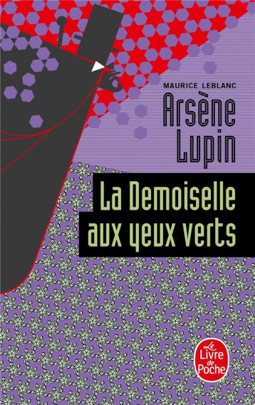 LA DEMOISELLE AUX YEUX VERTS : ARSENE LUPIN - LEBLANC MAURICE - LGF/Livre de Poche