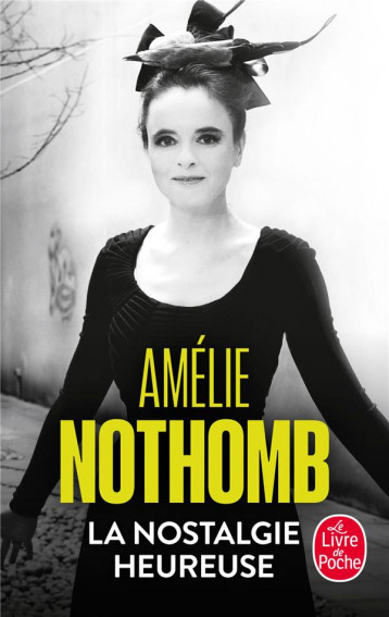 LA NOSTALGIE HEUREUSE - NOTHOMB AMELIE - Le Livre de poche