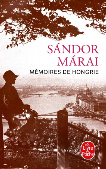 MEMOIRES DE HONGRIE - MARAI SANDOR - LGF/Livre de Poche