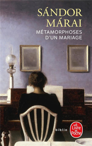 METAMORPHOSES D'UN MARIAGE - MARAI SANDOR - LGF/Livre de Poche