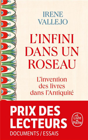 L'INFINI DANS UN ROSEAU : L'INVENTION DES LIVRES DANS L'ANTIQUITE - VALLEJO IRENE - LGF/Livre de Poche