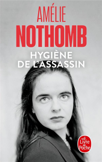 HYGIENE DE L'ASSASSIN - NOTHOMB - LGF/Livre de Poche