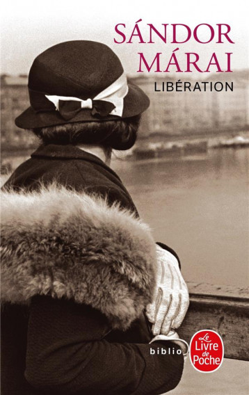 LIBERATION - MARAI SANDOR - LGF/Livre de Poche