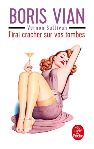 J'IRAI CRACHER SUR VOS TOMBES - VIAN BORIS - LGF/Livre de Poche