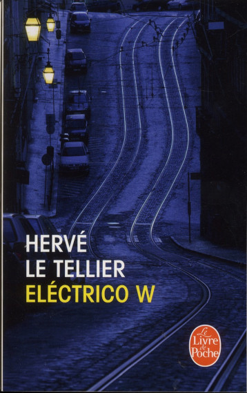 ELECTRICO W - LE TELLIER HERVE - Le Livre de poche