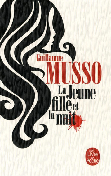 LA JEUNE FILLE ET LA NUIT - MUSSO GUILLAUME - LGF/Livre de Poche