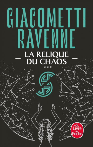 LE CYCLE DU SOLEIL NOIR T.3 : LA RELIQUE DU CHAOS - GIACOMETTI/RAVENNE - LGF/Livre de Poche