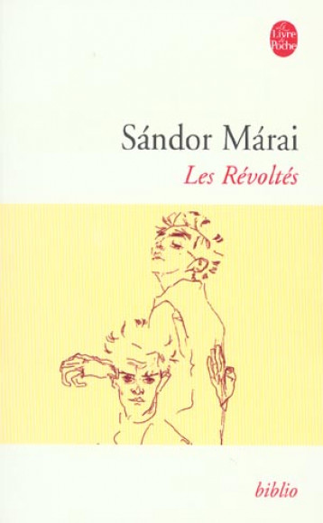 LES REVOLTES - MARAI SANDOR - LGF/Livre de Poche