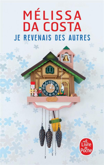 JE REVENAIS DES AUTRES - DA COSTA MELISSA - LGF/Livre de Poche