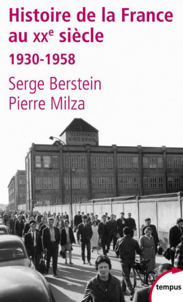 HISTOIRE DE LA FRANCE AU XX SIECLE T.2  -  1930-1958 - BERSTEIN/MILZA - PERRIN