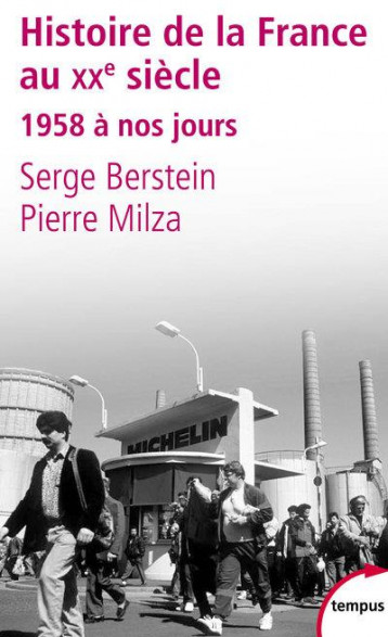 HISTOIRE DE LA FRANCE AU XX SIECLE TOME 3  -  1958 A NOS JOURS - BERSTEIN/MILZA - PERRIN