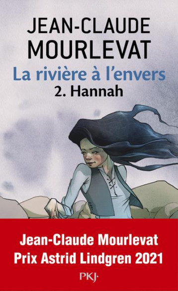 LA RIVIERE A L'ENVERS TOME 2 : HANNAH - MOURLEVAT/TARASKOFF - POCKET