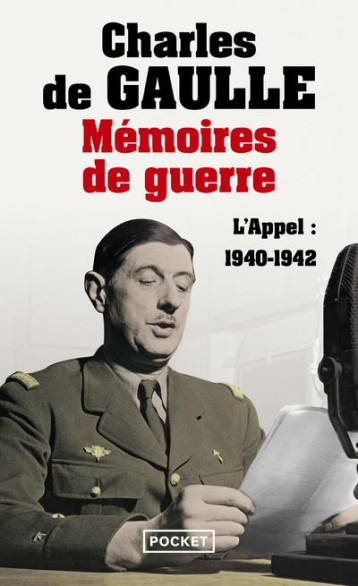 MEMOIRES DE GUERRE TOME 1  -  L'APPEL : 1940-1942 - GAULLE - POCKET