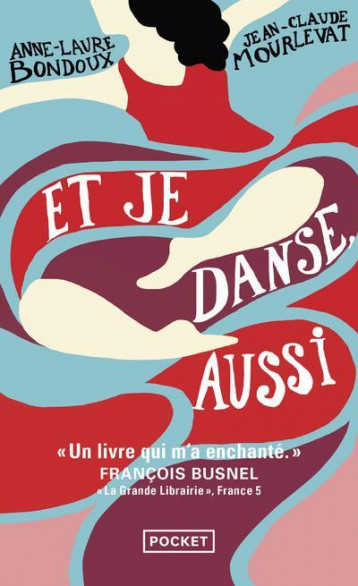 ET JE DANSE, AUSSI TOME 1 - MOURLEVAT/BONDOUX - Pocket