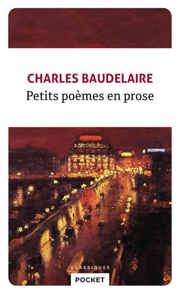 PETITS POEMES EN PROSE - BAUDELAIRE/REY - POCKET