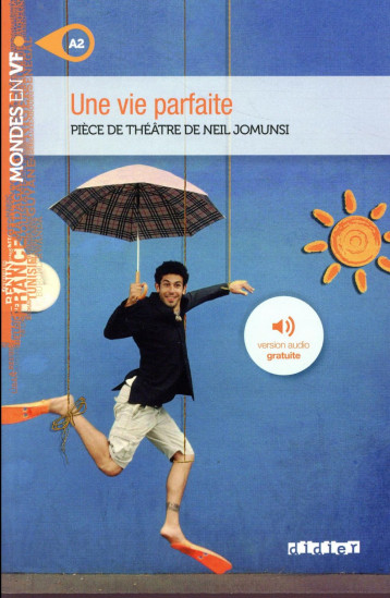 UNE VIE PARFAITE - JOMUNSI NEIL - Didier