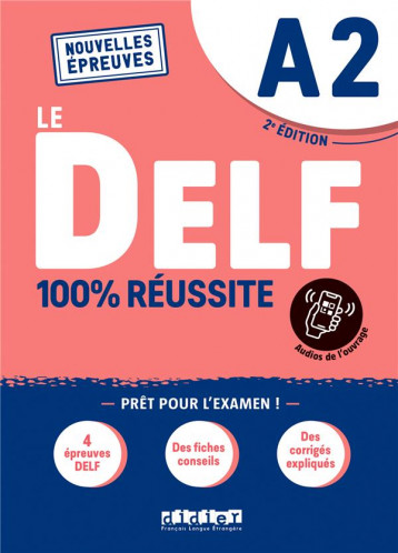 DELF 100% REUSSITE - NOUVELLES EPREUVES - T02 - LE DELF A2 100% REUSSITE - EDITION 2022-2023 - LIVRE - DUPLEIX/HOUSSA/RABIN - DIDIER