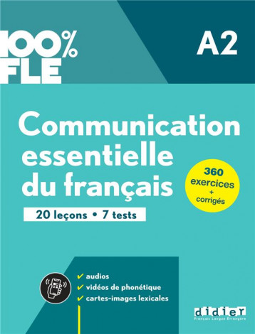 100% FLE : COMMUNICATION ESSENTIELLE DU FRANCAIS  -  A2 - CAMARA/GATIN - DIDIER