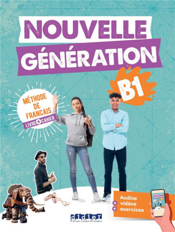 NOUVELLE GENERATION B1 - LIVRE + CAHIER + DIDIERFLE.APP - BARACCO/GIACHINO - DIDIER