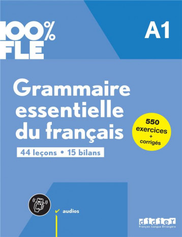 100% FLE - GRAMMAIRE ESSENTIELLE DU FRANCAIS A1 - LIVRE + DIDIERFLE.APP - FAFA/LOISEAU - DIDIER