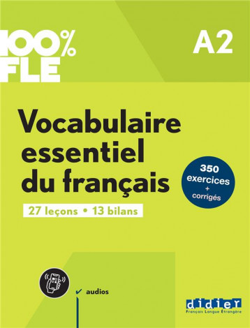 100% FLE : VOCABULAIRE ESSENTIEL DU FRANCAIS A2 - LIVRE + DIDIERFLE.APP - CREPIEUX/SPERANDIO - DIDIER