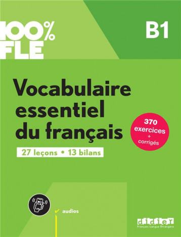 100% FLE - VOCABULAIRE ESSENTIEL DU FRANCAIS B1- LIVRE + DIDIERFLE.APP - CREPIEUX/SPERANDIO - DIDIER