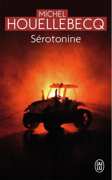 SEROTONINE - HOUELLEBECQ MICHEL - J'AI LU