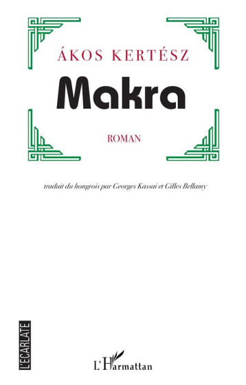 MAKRA - KERTESZ AKOS - L'HARMATTAN MAKRA - KERTESZ AKOS - L'HARMATTAN