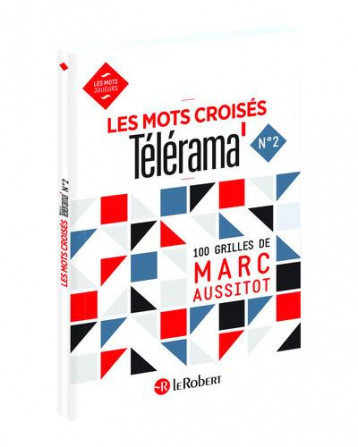 LES MOTS CROISES TELERAMA N°2 - AUSSITOT MARC - LE ROBERT