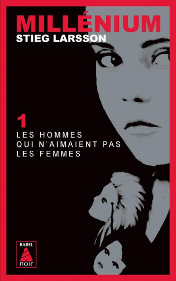 MILLENIUM 1 - LES HOMMES QUI N'AIMAIENT PAS LES FEMMES - LARSSON - ACTES SUD