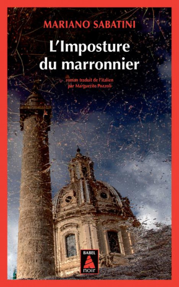 L'IMPOSTURE DU MARRONNIER : UNE ENQUETE DE LEO MALINVERNO - SABATINI - ACTES SUD