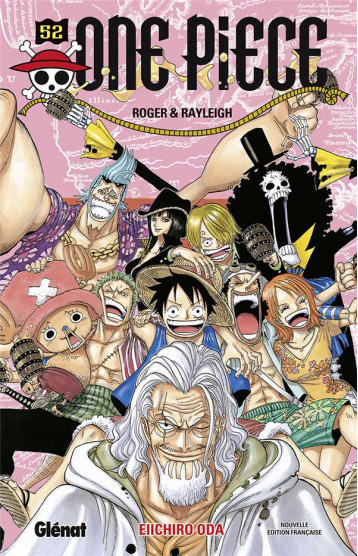 ONE PIECE - EDITION ORIGINALE TOME 52 : ROGER et RAYLEIGH - ODA - Glénat