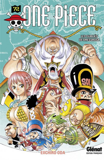 ONE PIECE - EDITION ORIGINALE TOME 72 : LES OUBLIES DE DRESSROSA - ODA - Glénat